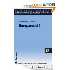 Europarecht I. (German Edition) Kay Hailbronner, Georg Jochum  