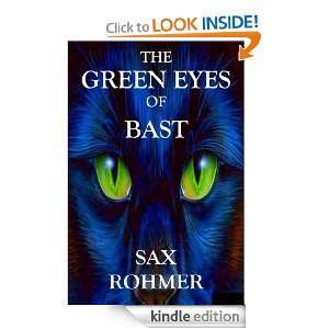 The Green Eyes of Bast Sax Rohmer  Kindle Store