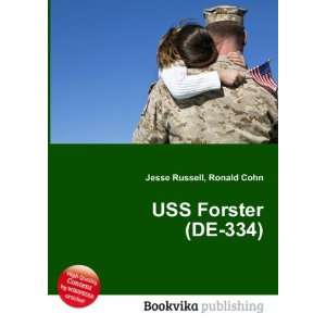  USS Forster (DE 334) Ronald Cohn Jesse Russell Books