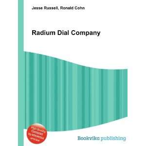  Radium Dial Company Ronald Cohn Jesse Russell Books