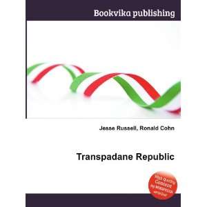 Transpadane Republic Ronald Cohn Jesse Russell  Books