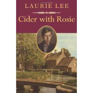  Cider with Rosie (Nonpareil Book) [Paperback] Laurie Lee Books