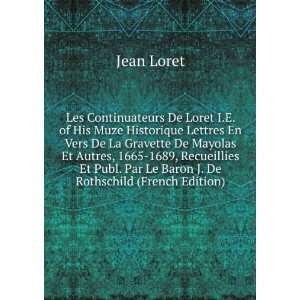   . Par Le Baron J. De Rothschild (French Edition) Jean Loret Books