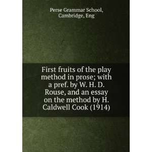  fruits of the play method in prose; with a pref. by W. H. D. Rouse 