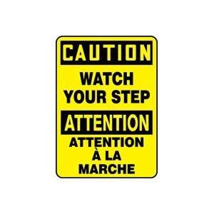  CAUTION WATCH YOUR STEP (BILINGUAL FRENCH) Sign   10 x 14 