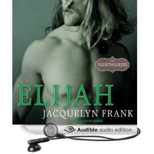  Elijah Nightwalkers Series, Book 3 (Audible Audio Edition 