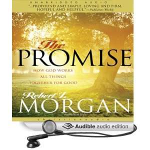  The Promise How God Works All Things Together for Good 