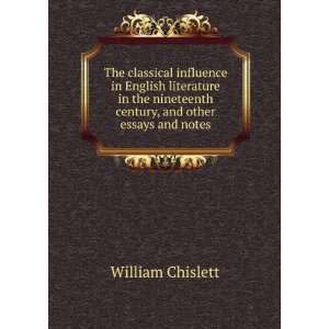   century, and other essays and notes William Chislett Books