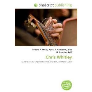  Chris Whitley (9786132902078) Books