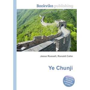  Ye Chunji Ronald Cohn Jesse Russell Books