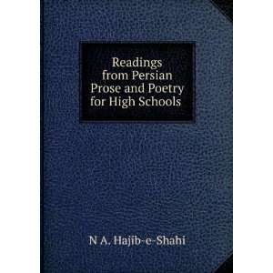   Persian Prose and Poetry for High Schools . N A. Hajib e Shahi Books