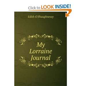  My Lorraine Journal Edith OShaughnessy Books