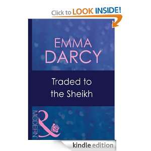 Traded to the Sheikh Emma Darcy  Kindle Store