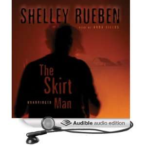   Skirt Man (Audible Audio Edition) Shelly Rueben, Anna Fields Books