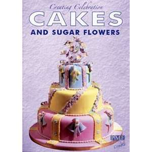  PME Sugarcraft Creating Celebration Cakes and Sugar 