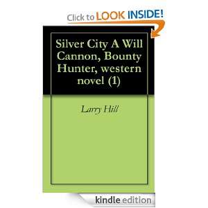  Silver City A Will Cannon, Bounty Hunter, western novel (1 