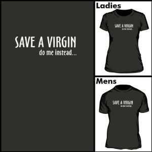  INK CORRECT T SHIRT Save a Virgin, Do Me Instead Kitchen 
