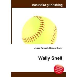  Wally Snell Ronald Cohn Jesse Russell Books