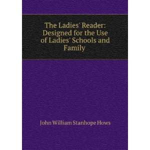   Use of Ladies Schools and Family . John William Stanhope Hows Books