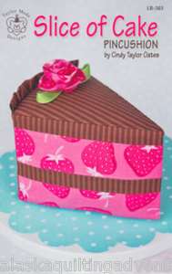 Pattern ~ SLICE OF CAKE ~ by Cindy Taylor Oates  