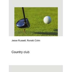 Country club Ronald Cohn Jesse Russell  Books