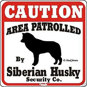 Siberian Husky Caution Dog Sign   Many Pet Breeds Avail  