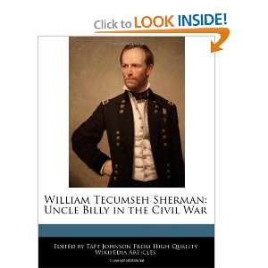  William Tecumseh Sherman Uncle Billy in the Civil War 
