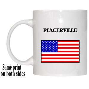 US Flag   Placerville, California (CA) Mug Everything 