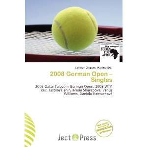  2008 German Open   Singles (9786135975666) Carleton 