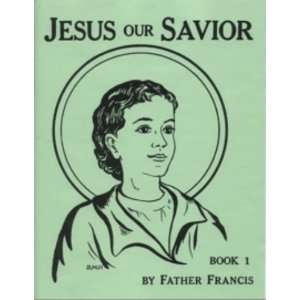  Jesus Our Savior Book 1 Coloring Book (Lepanto Press 