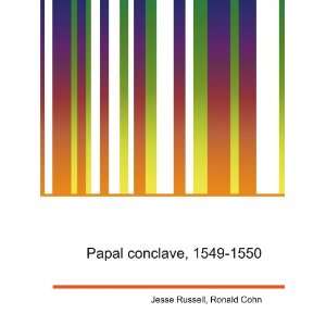  Papal conclave, 1549 1550 Ronald Cohn Jesse Russell 