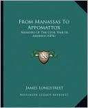 From Manassas To Appomattox Memoirs Of The Civil War In America (1896 