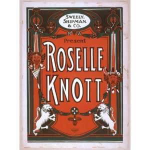  Poster Sweely, Shipman and Co. present Roselle Knott 1906 