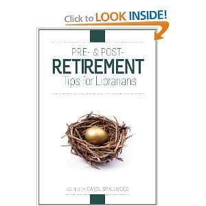    Retirement Tips for Librarians [Paperback] Carol Smallwood Books
