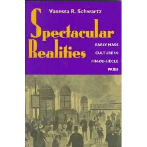   Realities **ISBN 9780520221680** Vanessa R. Schwartz Books