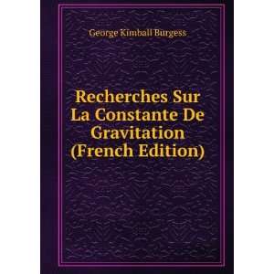  Recherches Sur La Constante De Gravitation (French Edition 