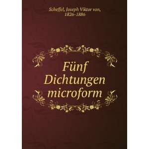   Dichtungen microform Joseph Viktor von, 1826 1886 Scheffel Books
