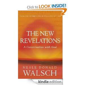 The New Revelations A Conversation with God (Conversations With God 