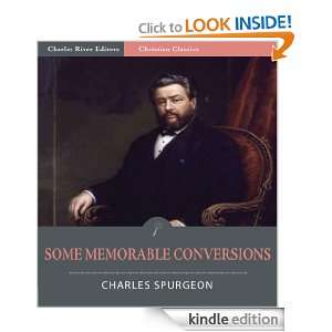 Some Memorable Conversions [Illustrated] Charles Spurgeon, Charles 