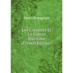  Les Corsaires Et La Guerre Maritime (French Edition 