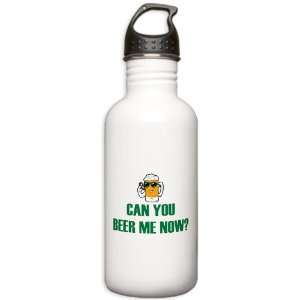   Water Bottle 1.0L Can You Beer Me Now Beer Mug 