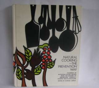 Natural Cooking The Prevention Way 1973 Cookbook HC  