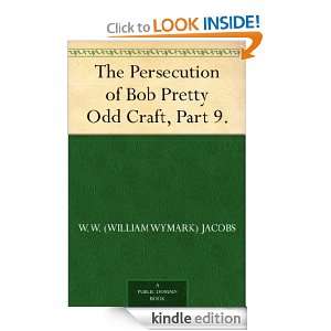   , Part 9. W. W. (William Wymark) Jacobs  Kindle Store