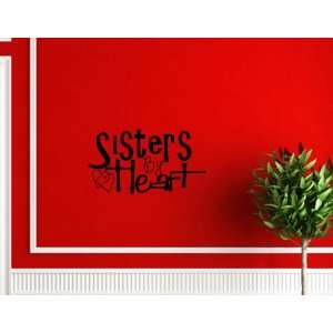  SISTERS BY HEART Vinyl wall quotes stickers sayings home 