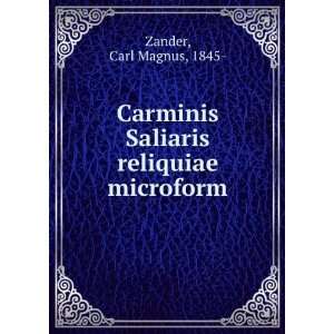   Saliaris reliquiae microform Carl Magnus, 1845  Zander Books