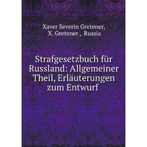   Gretener , Russia Xaver Severin Gretener  Books