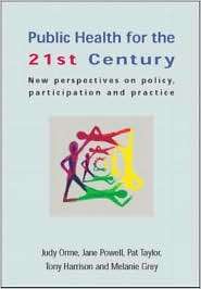 Public Health for the 21st Century New Perspectives on Policy 