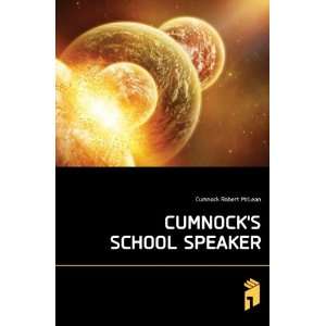  CUMNOCKS SCHOOL SPEAKER Cumnock Robert McLean Books