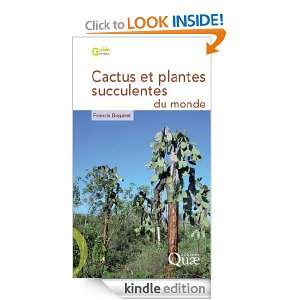 Cactus et plantes succulentes du monde (Guide Pratique) (French 