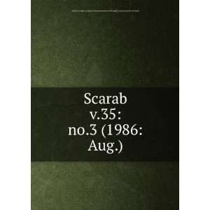  Scarab. v.35no.3 (1986Aug.) Medical College of Virginia 